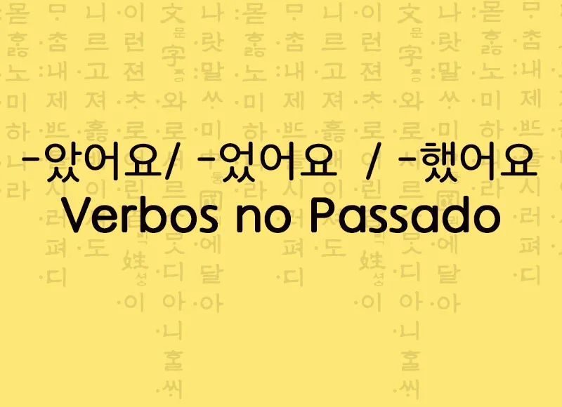 Gramatica coreana como conjugar verbos no passado